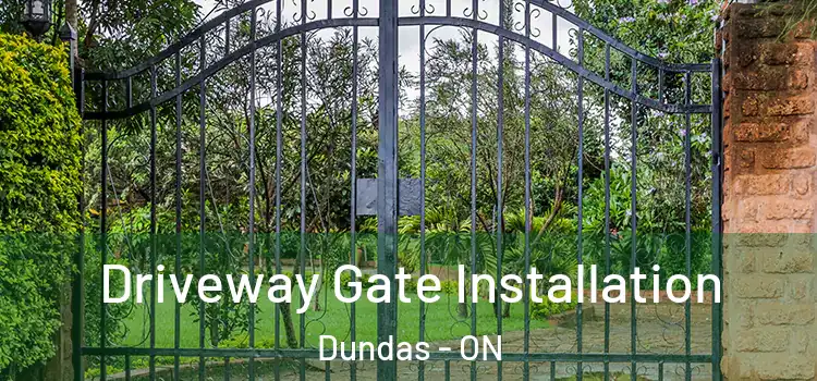  Driveway Gate Installation Dundas - ON