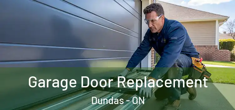  Garage Door Replacement Dundas - ON