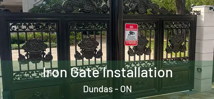  Iron Gate Installation Dundas - ON