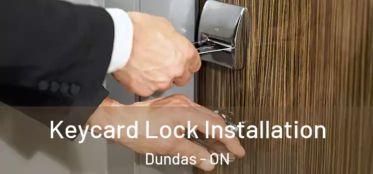  Keycard Lock Installation Dundas - ON