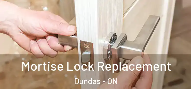  Mortise Lock Replacement Dundas - ON