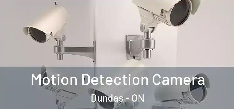  Motion Detection Camera Dundas - ON